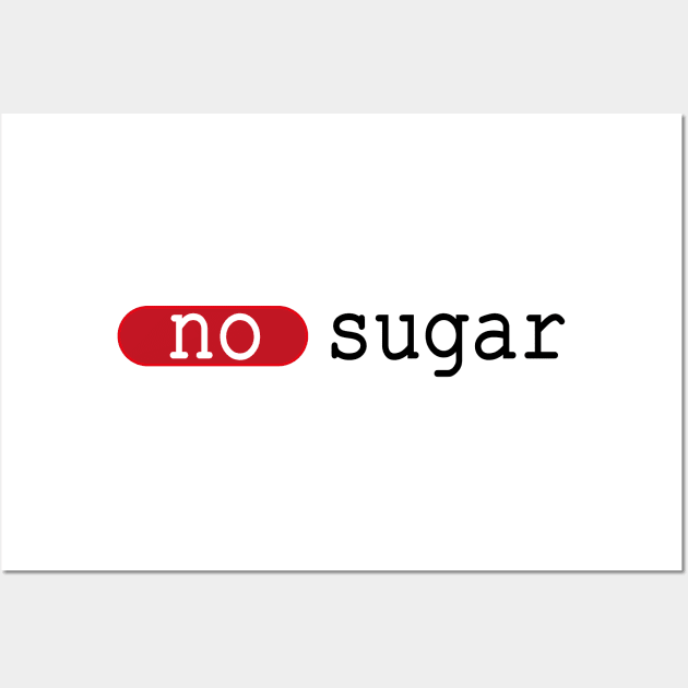 no sugar,  diet, sport Wall Art by Lady_M